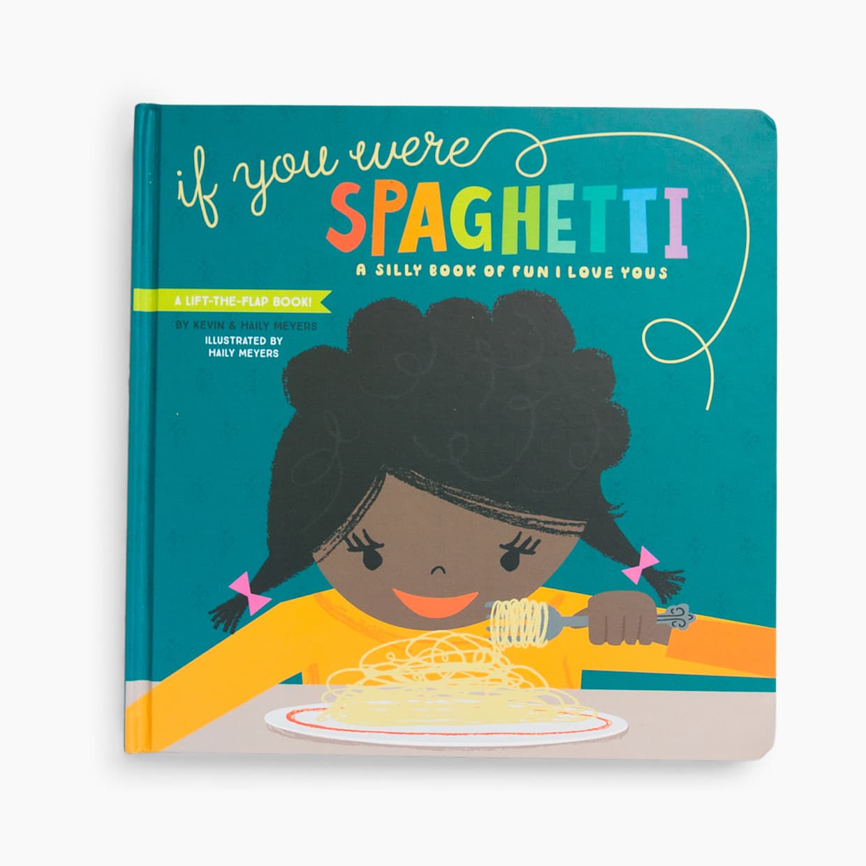 If You Were Spaghetti Lift-the-Flap Board Book